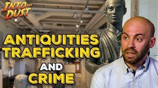 How Antiquities Trafficking Fuels Global Crime Networks | Sam Hardy Interview