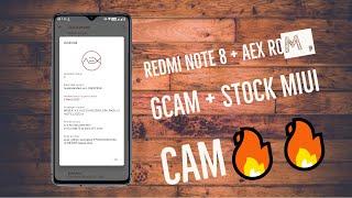 Redmi Note 8 + AEX ROM | GCam + Stock MIUI CAM