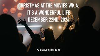 Seacoast Church Online Service - December 22nd, 2024