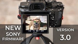 Best Update EVER?! Firmware 3.0 for Sony a7riii & a7iii