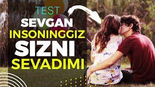 Sevgi testi  Sevgann insoninggiz sizni sevadimi