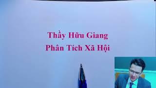 Thầy hữu giang live ngày 17-10-2024 phân tích xã hội