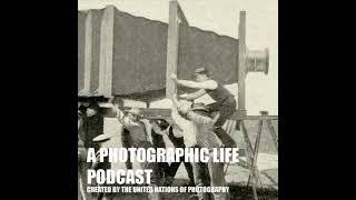 AUDIO PODCAST: A Photographic Life - 326: A Photographic Conversation 'How To Tell a Photo Story'