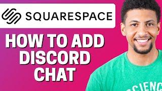 How To Add Discord Chat To Squarespace 2021