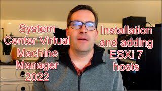 Installing System Center Virtual Machine Manager 2022 and managing VMware vSphere 7 ESXi