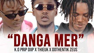 Deff Music - Danga Mer ( K.O Prip Diip - Thieuk - Oothentik Zeus )