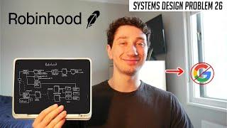 26: Robinhood Stock Trading Platform | Systems Design Interview Questions With Ex-Google SWE