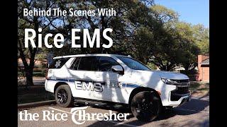 Behind the Scenes with Rice EMS