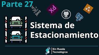 [Parte 27]Java + PostgreSQL DESDE CERO -Sistema de Estacionamiento | Sin Rueda Tecnológica