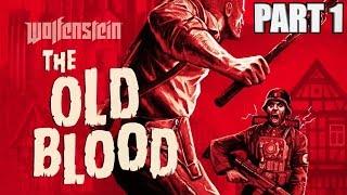 Wolfenstein The Old Blood Walkthrough Part 1 - PC Ultra Settings 60fps Gameplay Review