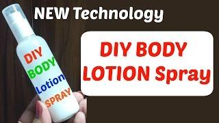 DIY BODY LOTION SPRAY at home|| 100% works LIVE RESULT in video|| Best way to apply