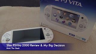 PSVita Slim (2000) Review & My Big Decision