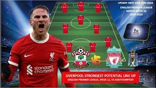 STRONGEST OF LIVERPOOL UNDER ARNE SLOT ~ BEST PREDICTED STARTING XI, VS SOUTHAMPTON EPL WEEK 12