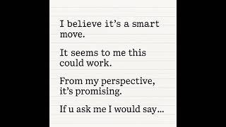SOME MORE ALTERNATIVES OF "I THINK " PART - 3