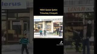 Sedat Şahin 1994 Senesi...