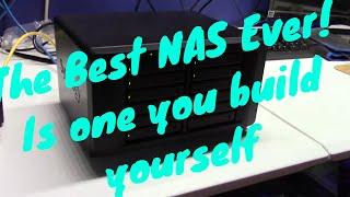 The Best NAS ever...is one you build yourself!