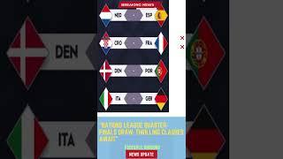 Nations League Quarter-Finals Draw: Thrilling Clashes Await#FootballUnbound #FootballUpdates