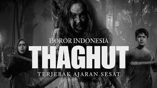 THAGHUT | FULL MOVIE | FILM HOROR INDONESIA TERBARU