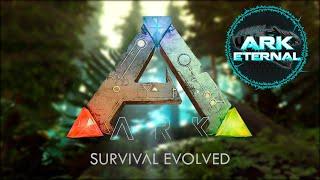 ARK Survival Evolved. Mod Eternal.