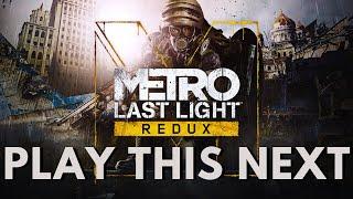 You NEED to play METRO: LAST LIGHT REDUX in 2024