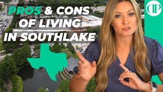 Living in Southlake Pros and Cons