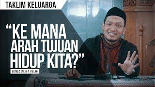 "Where Is Our Life Going?" | Ustadz Salim A. Fillah | TAKLIM