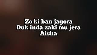 Hussaini_danko_aishatu_lyric vedio