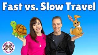 Slow Travel vs. Fast Travel – Our Travel Plans for 2025