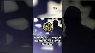 Ramadan is the good month of the Islamic calendar, 02