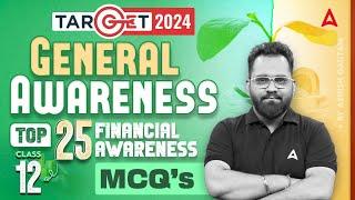 Top 25 Financial Awareness MCQs #12 | General Awareness for Bank Exam 2024 by Ashish Gautam