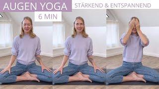 6 Min Augen-Yoga | Sehkraft stärken, Augen und Nervensystem entspannen | Yoga für die Augen