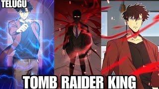 A Manhwa Like Solo Leveling|Tomb Raider King Chapter 23-33 Explained in Telugu