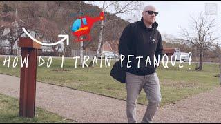 How do i train petanque?