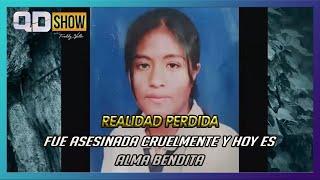 FUE ASESINADA CRUELMENTE Y HOY ES ALMA BENDITA - EL CASO DE SHIRLEY QUISPE