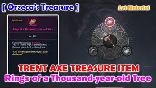 [Orzeca's Treasure] Trent Axe 1st Material : Rings of a Thousand-year-old Tree - Black Desert Mobile