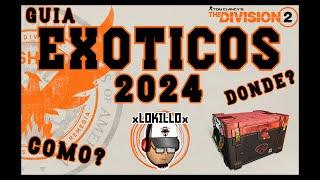 COMO Y DONDE CONSEGUIR LOS EXOTICOS | GUIA 2024 | THE DIVISION 2