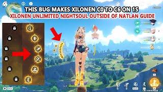 This Bug Makes Xilonen C0 to C6 on 1s | Xilonen Unlimited Nightsoul Outside of Natlan Guide