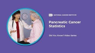 Pancreatic Cancer Statistics | Did You Know?