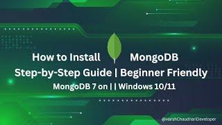 How to Install or Download MongoDB 7 in Windows 10/11 | Step by Step Guide for Localhost