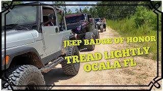 "Jeep Badge of Honor "  TREAD LIGHTLY Jeep Trail in OCALA FL