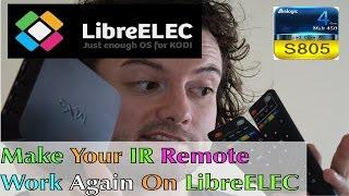 MXQ S805 LibreELEC INSTALLATION - Make Your TV Box IR Remote Work Again - Guide