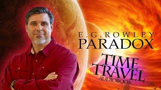 Paradox - Full Sci-Fi / Time Travel Audiobook - Unabridged