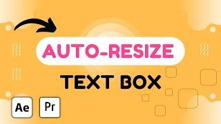 How to make a Rectangle Auto Resize Text Box in Adobe After Effects