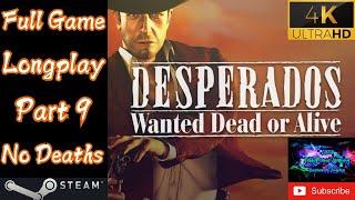 Desperados Wanted Dead Or Alive Mission 9 Like A Thief In The Night (No Deaths) (UHD)