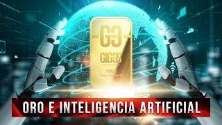 Oro e IA: los secretos de la alta tecnología | GIG-OS