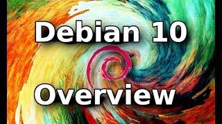 Debian 10 "Buster" Overview