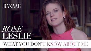 Rose Leslie : What you don't know about me | Bazaar UK