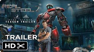 Живая Сталь 2 Трейлер-2024 REAL STEEL 2