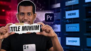 Titles muhiim ah | Premiere Pro