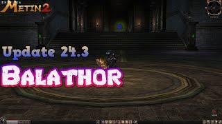 Metin2  UPDATE 24.3 / BALATHOR